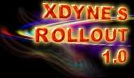 Xdyne's Rollout